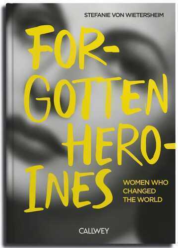 Forgotten Heroines