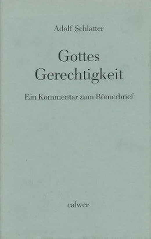 Gottes Gerechtigkeit: Ein Kommentar zum Römerbrief