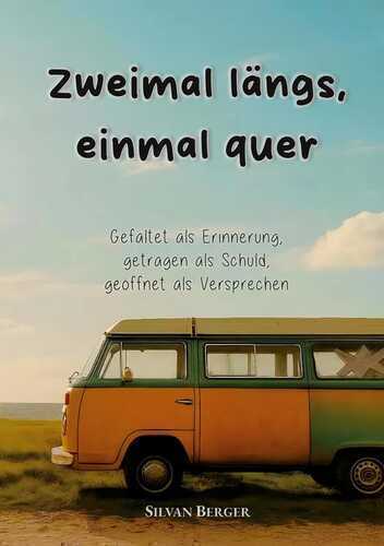 Zweimal längs, einmal quer — Silvan Berger