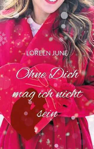 Ohne Dich mag ich nicht sein
