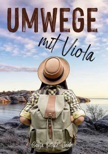 Umwege mit Viola — Sonja Bethke-Jehle