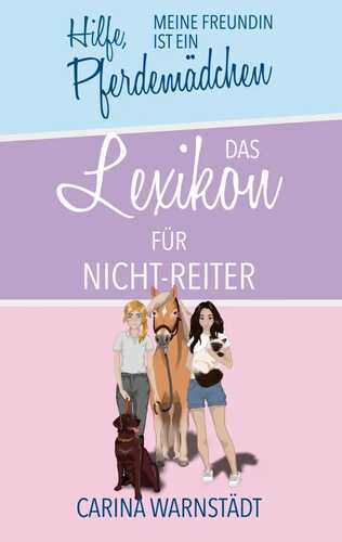 Hilfe, meine Freundin ist ein Pferdemädchen