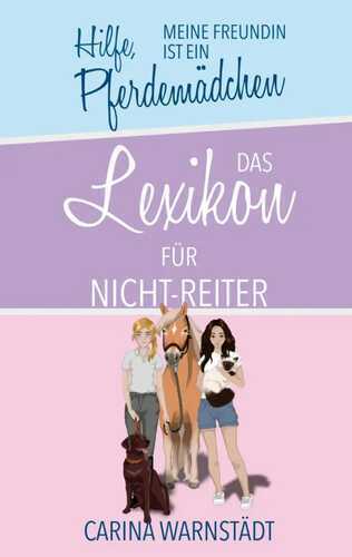 Hilfe, meine Freundin ist ein Pferdemädchen