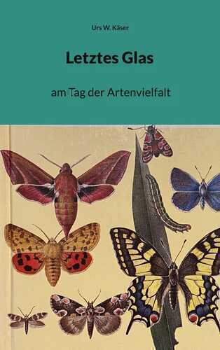 Letztes Glas — Urs W. Käser