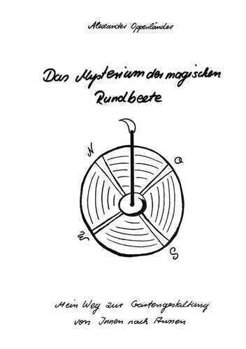Das Mysterium der magischen Rundbeete