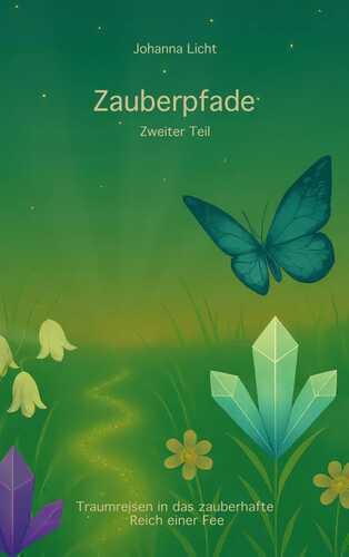 Zauberpfade — Johanna Licht