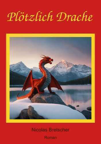 Plötzlich Drache — Nicolas Bretscher
