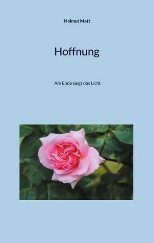 Hoffnung — Helmut Matt