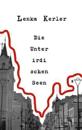 Die Unterirdischen Seen — Lenka Kerler