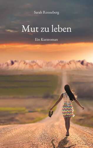 Mut zu leben — Sarah Renneberg