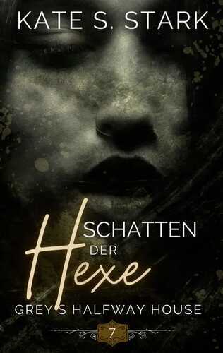 Schatten der Hexe — Kate S. Stark