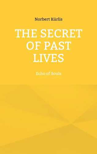 The Secret of Past Lives
