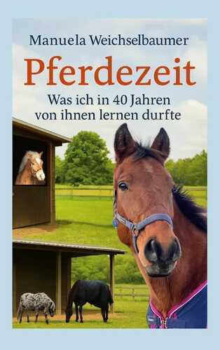 Pferdezeit — Manuela Weichselbaumer