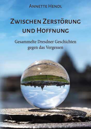 Zwischen Zerstörung und Hoffnung