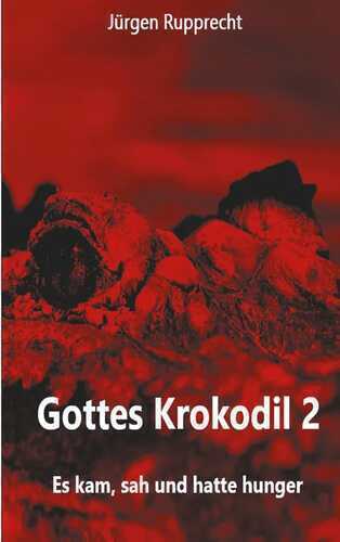 Gottes Krokodil 2