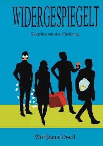 Widergespiegelt — Wolfgang Doell