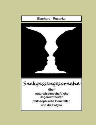 Sackgassengespräche — Eberhard Rosenke