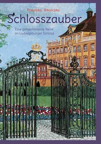 Schlosszauber — Franziska Biboschka