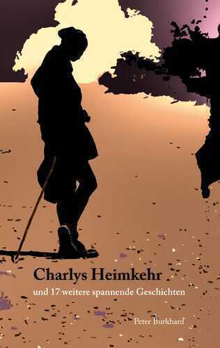 Charlys Heimkehr — Peter Burkhard
