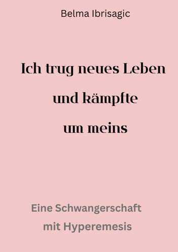 Ich trug neues Leben und kämpfte um meins