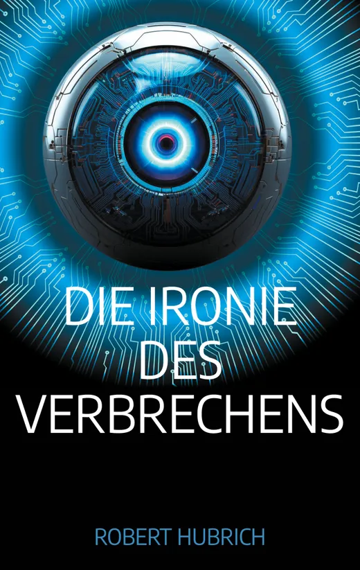 Die Ironie des Verbrechens