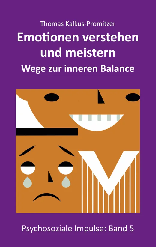 Emotionen verstehen und meistern