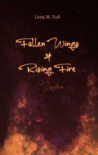 Fallen Wings & Rising Fire