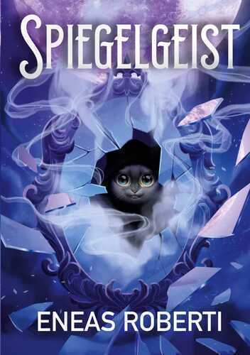 Spiegelgeist — Eneas Roberti