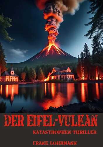 Der Eifel-Vulkan — Frank Lohrmann