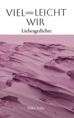 Viel und leicht Wir
