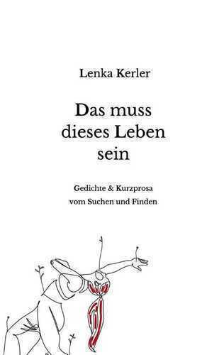 Das muss dieses Leben sein