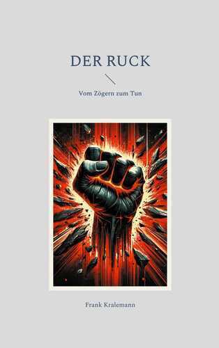 Der Ruck — Frank Kralemann