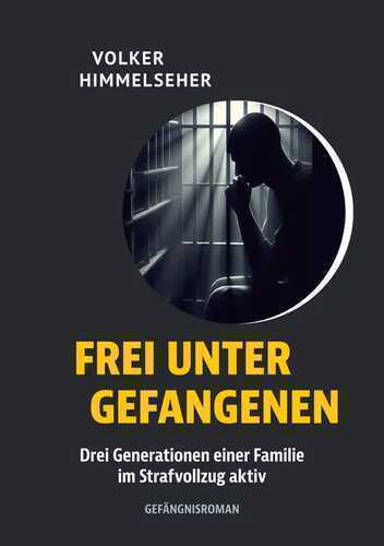 Frei unter Gefangenen