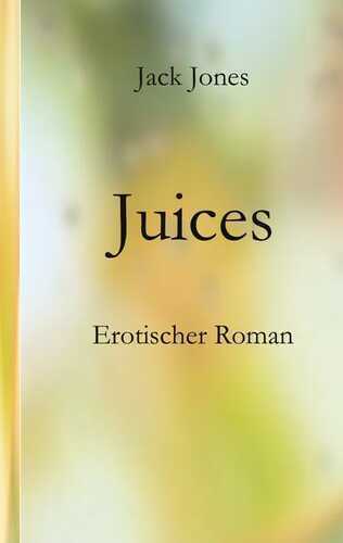 Juices — Jack Jones