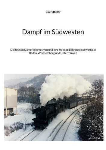 Dampf im Südwesten