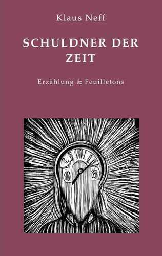 Schuldner der Zeit — Klaus Neff