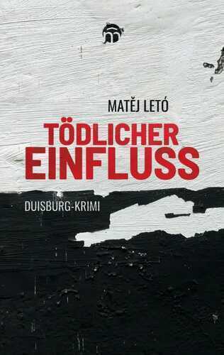 Tödlicher Einfluss — Matej Letó