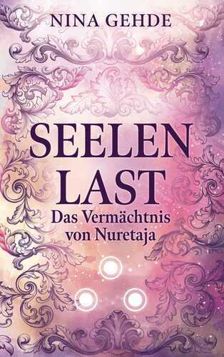 Seelenlast — Nina Gehde