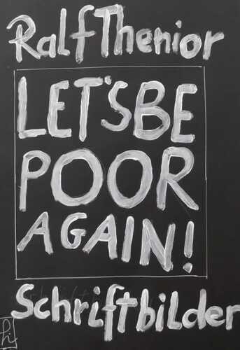 Let's be poor again! — Ralf Thenior