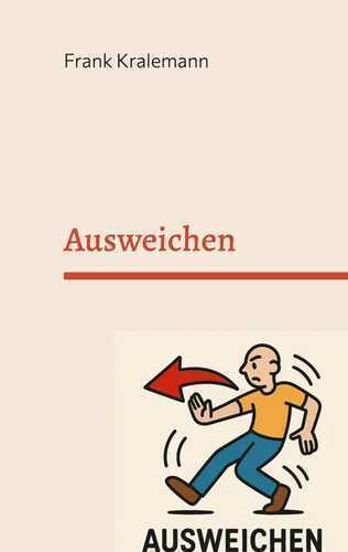 Ausweichen — Frank Kralemann