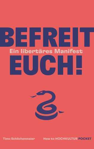 Befreit euch! — How to HOCHKULTUR