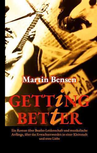 Getting It Better — Martin Bensen