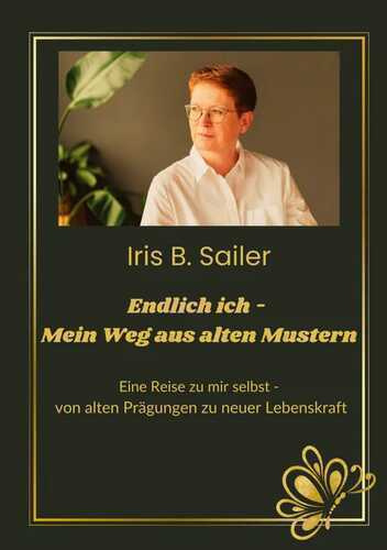 Endlich ich - mein Weg aus alten Mustern