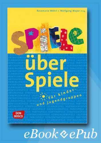Spiele über Spiele für Kinder- und Jugendgruppen – eBook