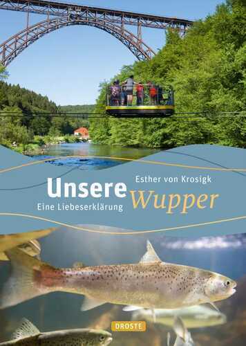 Unsere Wupper — Esther von Krosigk