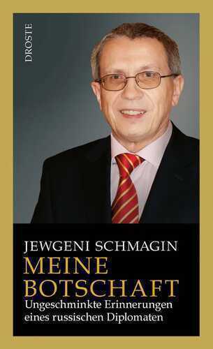 Meine Botschaft — Jewgeni Schmagin