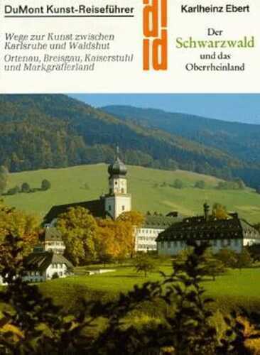 Der Schwarzwald und das Oberrheinland
