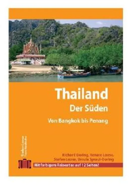 Stefan Loose Travel Handbücher Thailand - Der Süden von Bangkok nach Penang