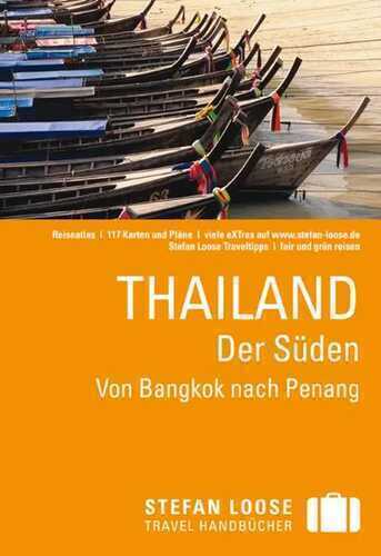 Stefan Loose Reiseführer Thailand, Der Süden