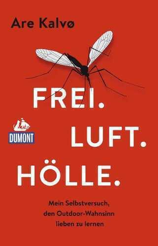 Frei. Luft. Hölle. — Are Kalvo